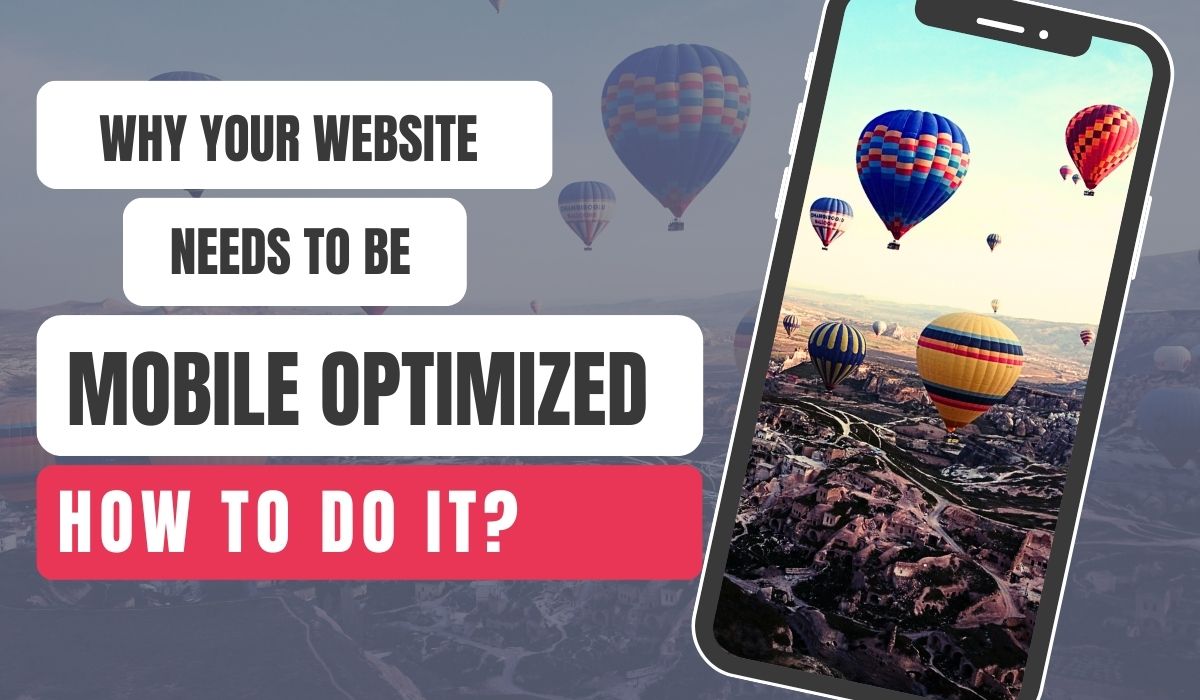 Why Your Website Needs to Be Mobile-Optimized and How to Do It