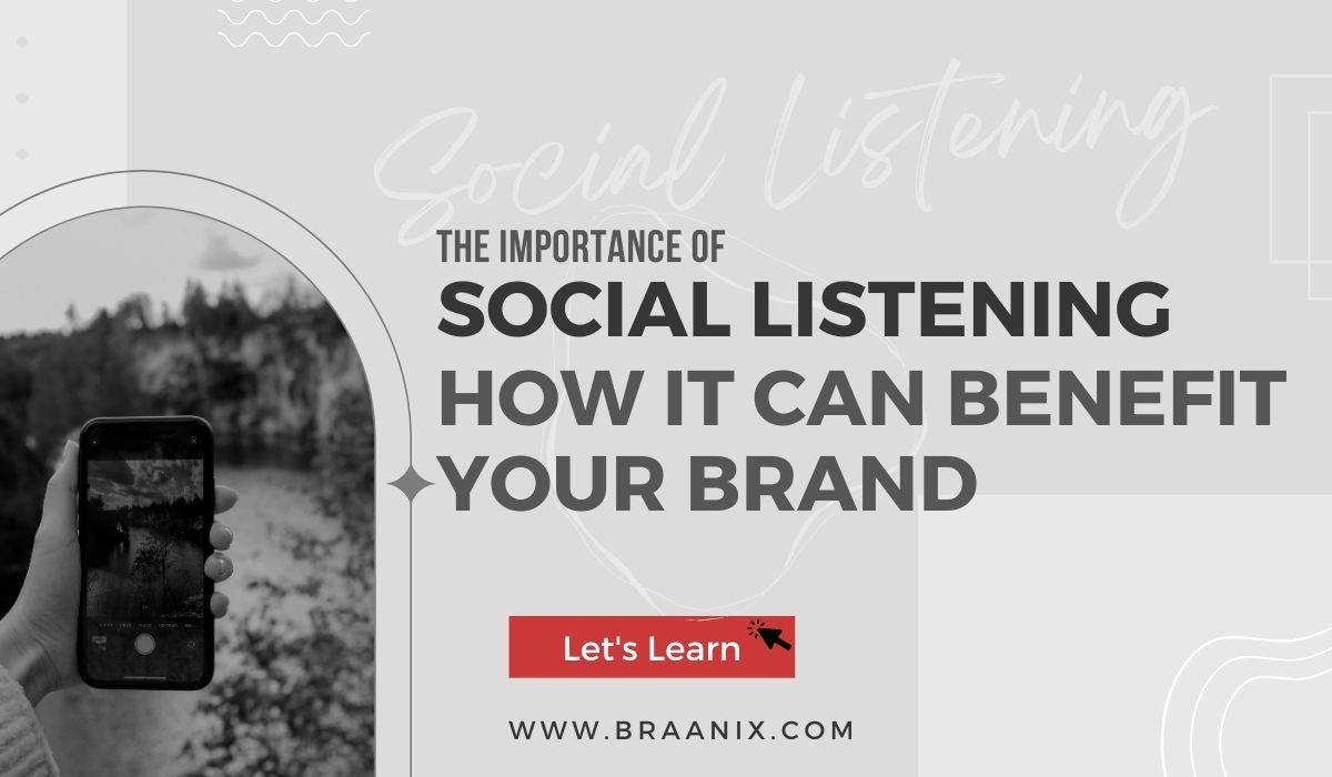 The Importance of Social Listening and How It Can Benefit Your Brand