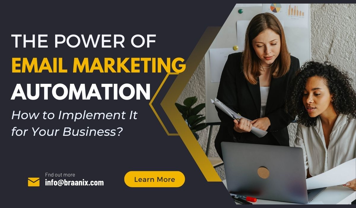 The Power of Email Marketing Automation and How to Implement It for Your Business